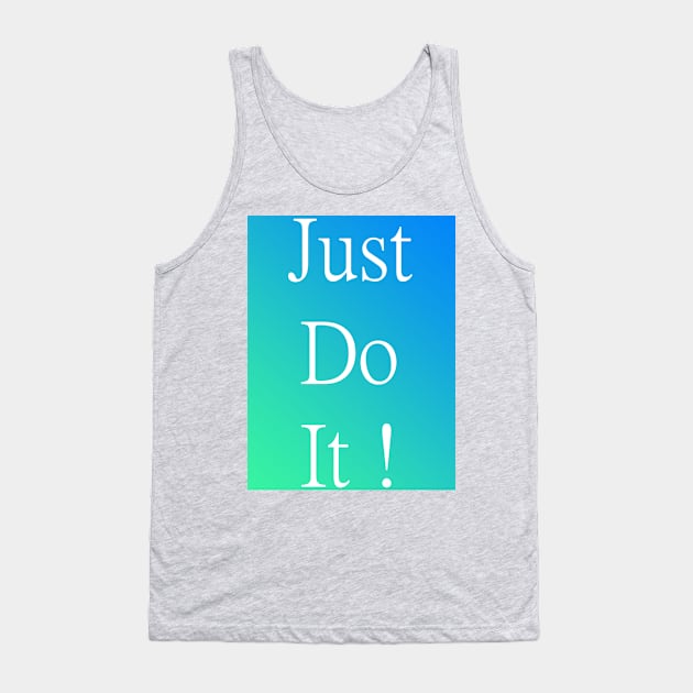 Do It Tank Top by AttaAmir